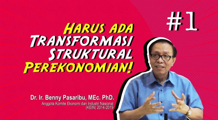 Harus Ada Transformasi Struktural Perekonomian! (Eps. 1)