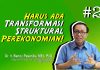 Harus Ada Transformasi Struktural Perekonomian! (Eps. 2)