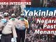 Yakinlah, Negara Pasti Menang