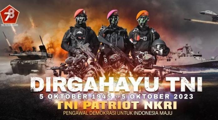 78 Tahun TNI Hadir Untuk Menjaga Negara dan Rakyat