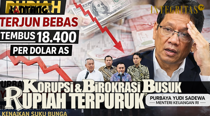 KORUPSI & BIROKRASI BUSUK, RUPIAH TERPURUK